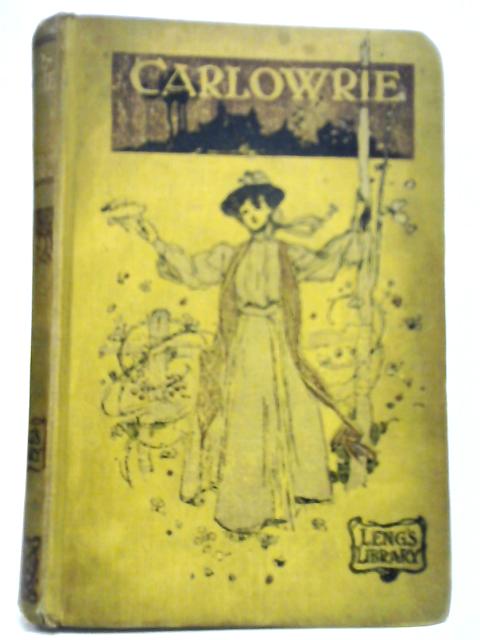 Carlowrie By Annie S. Swan