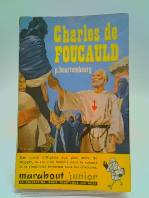 Charles de Foucauld By P. Bourtembourg