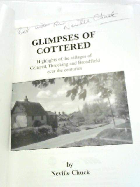 Glimpses of Cottered: Highlights of the Villages of Cottered, Throcking and Broadfield Over the Centuries von Neville Chuck