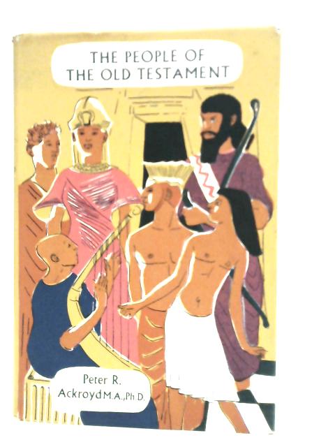 People of the Old Testament von Peter R.Ackroyd