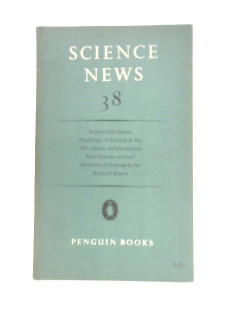 Science News, Number 38 By A.W.Haslett (Ed.)