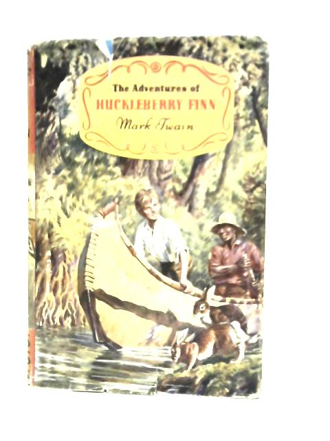 The Adventures of Huckleberry Finn By Mark Twain