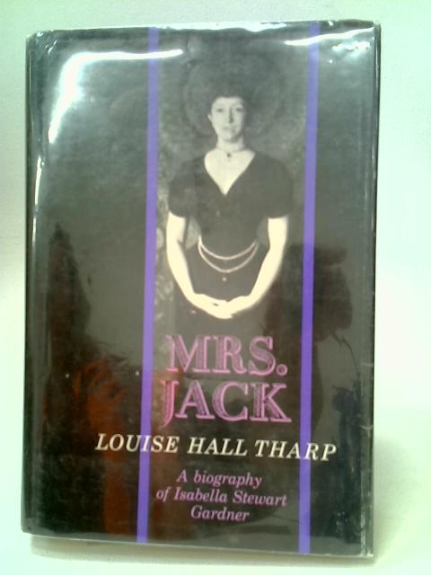 Mrs. Jack By Louise Hall Tharp