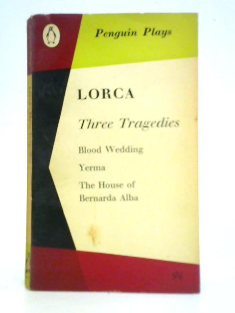 Three Tragedies By F. G. Lorca