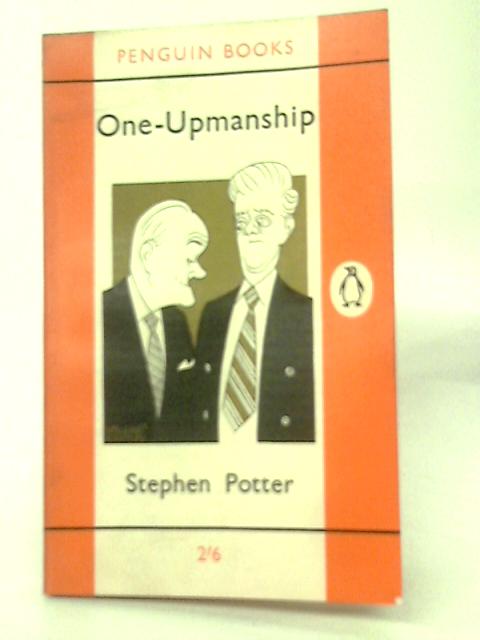 One-Upmanship (1828) von Stephen Potter