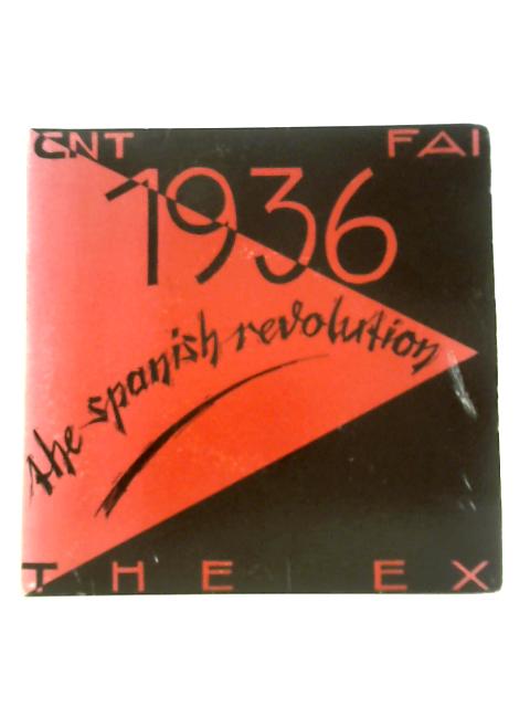 1936 The Spanish Revolution (Dutch and English Edition) by The Ex von The Ex