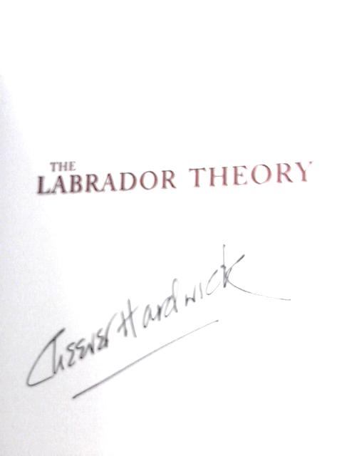 The Labrador Theory By Cheever Hardwick