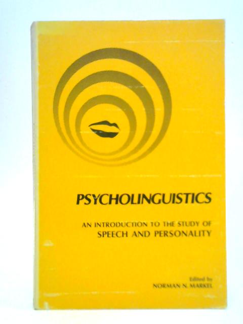 Psycholinguistics By Norman N. Markel (Ed.)