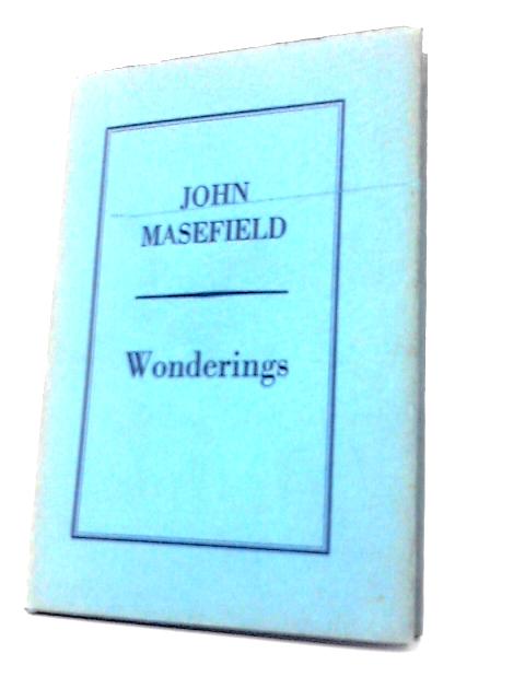 Wanderings (between One and Six years) von John Masefield