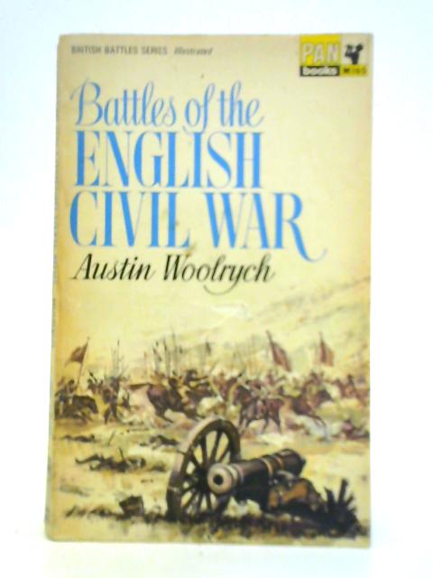 Battles of English Civil War By Austin Woolrych