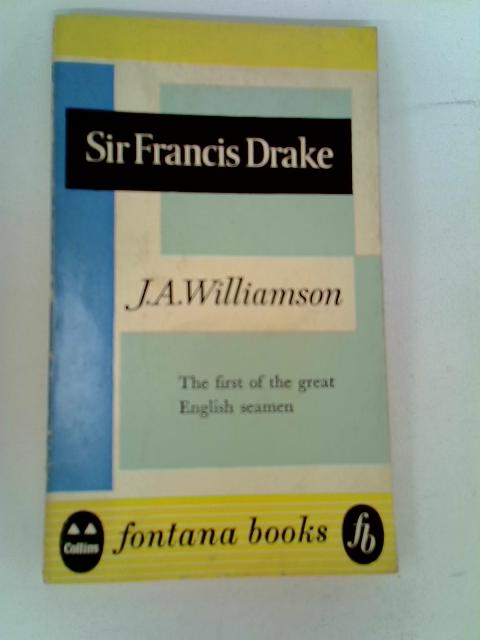 Sir Francis Drake By James Alexander Williamson