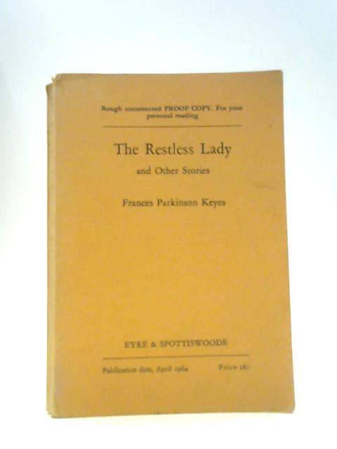 The Restless Lady and Other Stories von Frances Parkinson Keyes