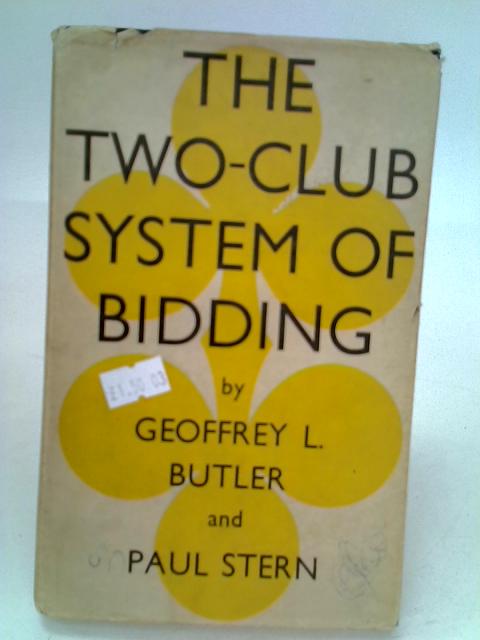 The Two-Club System of Bidding By G.L. Butler & Dr. P. Stern