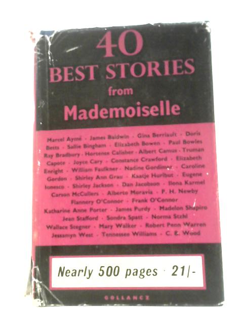 Forty Best Stories From Mademoiselle 1935-1960 By Cyrilly Abels Margarita G Smith (Eds.)