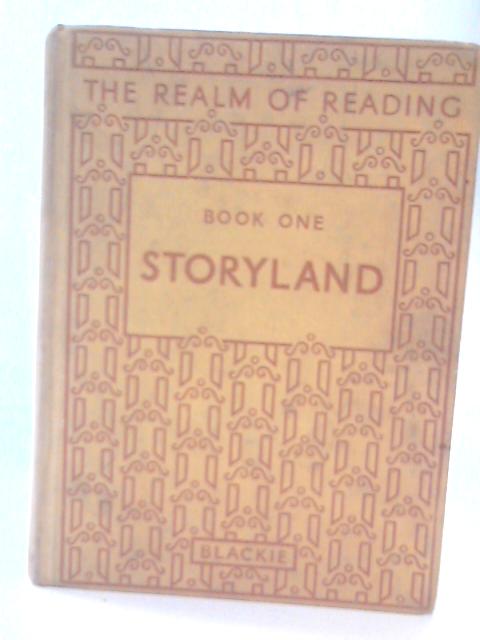 The Realm of Reading. Book One: Storyland By T E Eveson