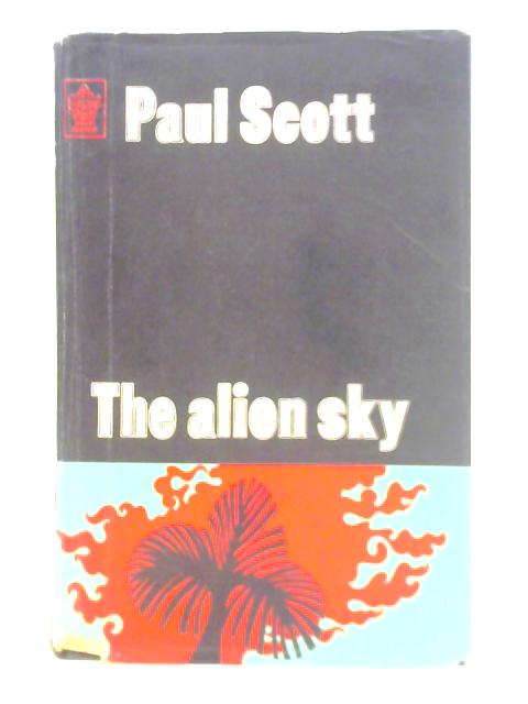 The Alien Sky By Paul Scott