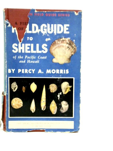A Field Guide to Shells By Percy A. Morris