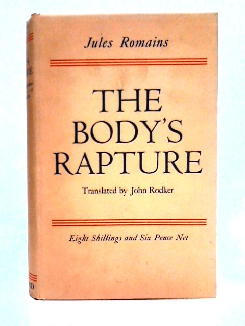 The Body's Rapture By Romains Jules