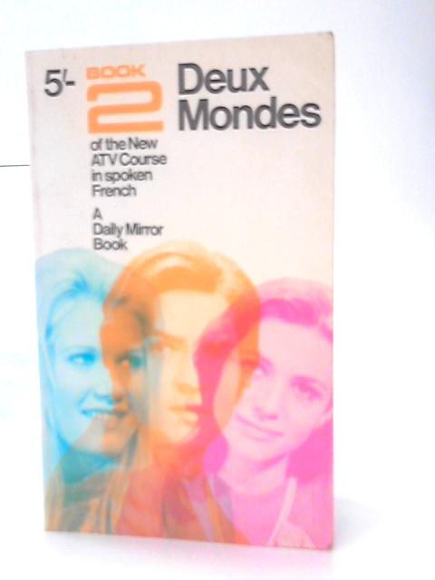 Deux Mondes: Book 2 von Michel Faure