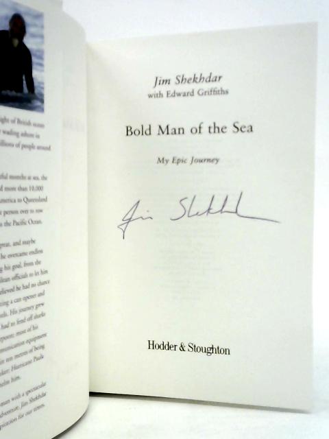 Bold Man of the Sea: My Epic Journey By Jim Shekhdar