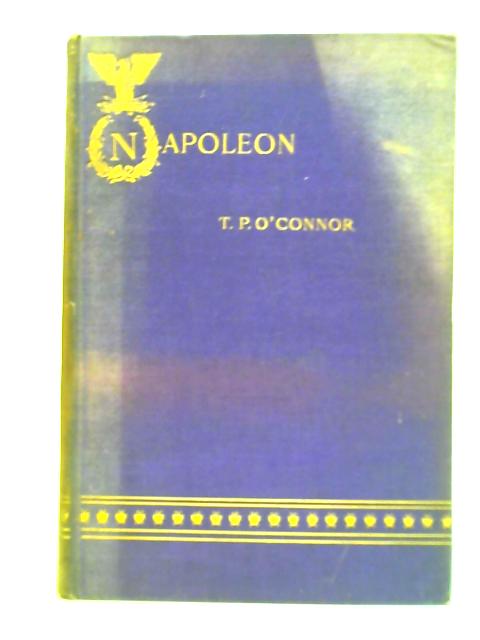 Napoleon By T. P. O'Connor