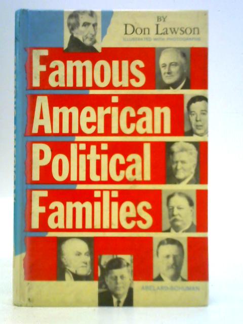 Famous American Political Families By Don Lawson