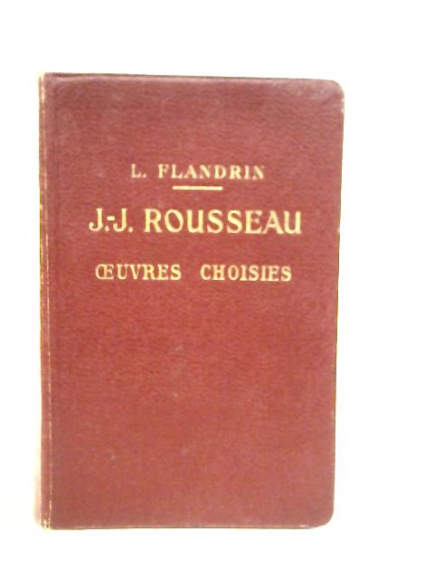 Jean-Jacques Rousseau, Oeuvres Choisies By Louis Flandrin