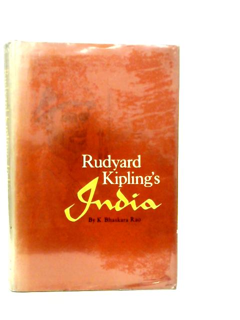 Rudyard Kipling's India von K.B.Rao