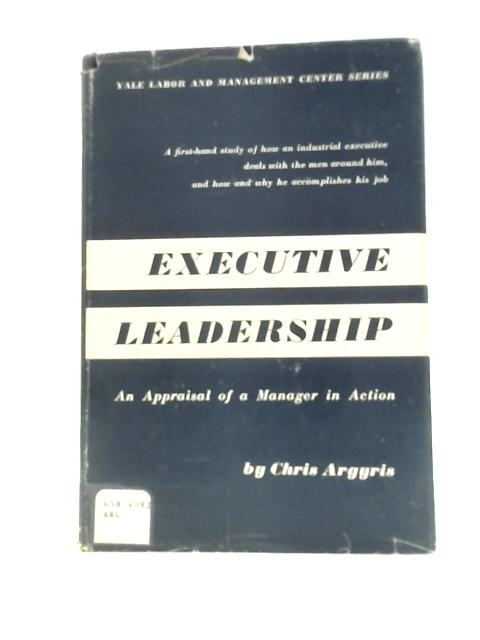 Executive Leadership par Chris Argyris