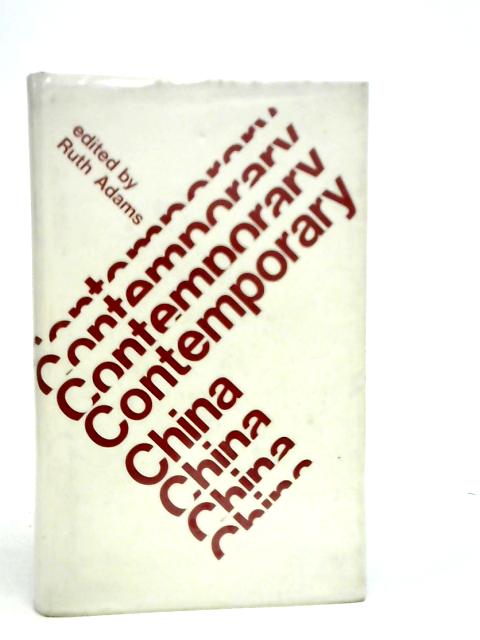 Contemporary China By Ruth Adams (Edt.)