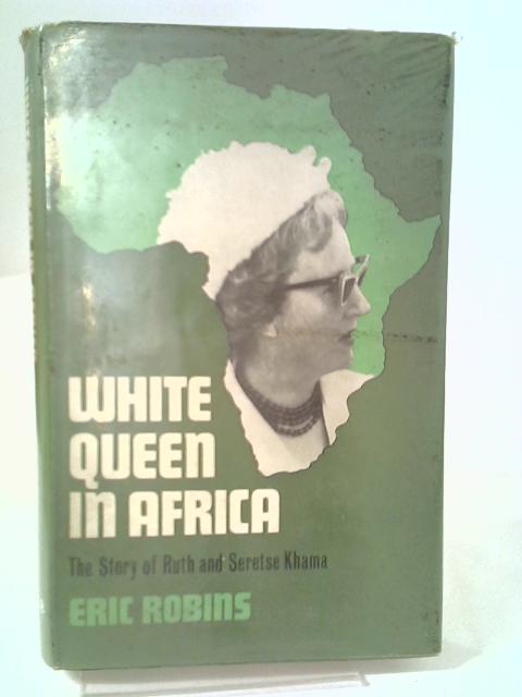 White Queen In Africa By Eric Robins