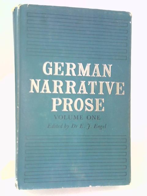 German Narrative Prose Volume 1 von E. J. Engel (Editor)