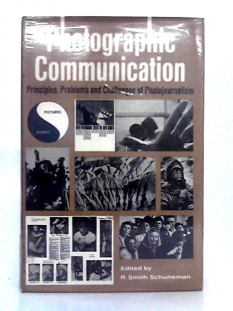 Photographic Communication By R. Smith Schuneman