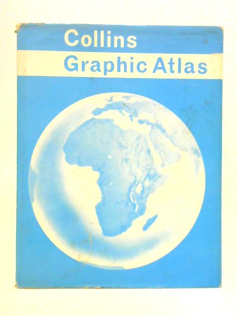 Collins Graphic Atlas By Unstated