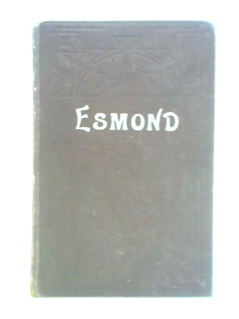 The History of Henry Esmond By Henry Esmond