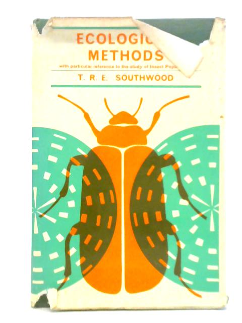 Ecological Methods, with Particular Reference to the Study of Insect Populations par T. R. E. Southwood