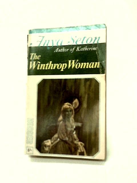 The Winthrop Woman By A. Seton