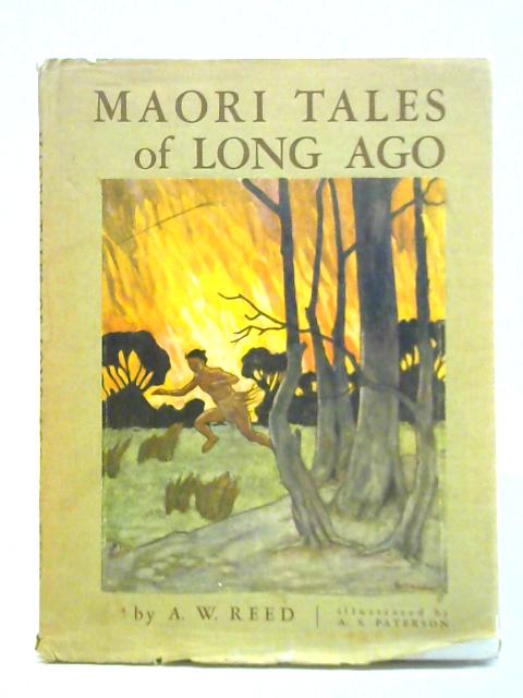 Maori Tales of Long Ago By A. W. Reed
