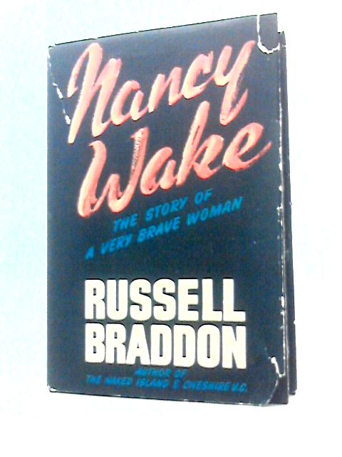 Nancy Wake By Russell Braddon