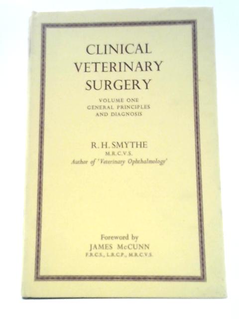 Clinical Veterinary Surgery By Reginald Harrison Smythe