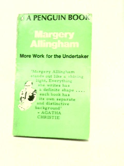More Work for the Undertaker By Margery Allingham