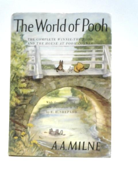 The World Of Pooh By A.A. Milne