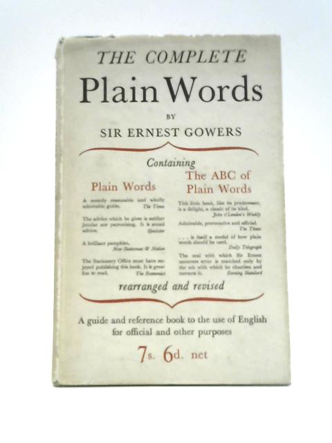 The Complete Plain Words By Sir Ernest Gowers