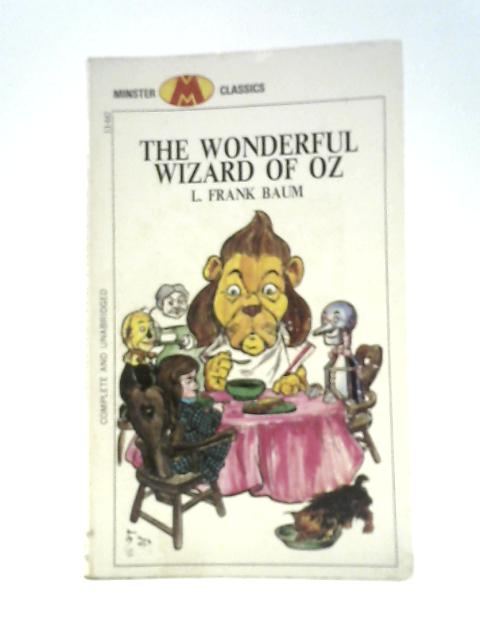 The Wonderful Wizard of Oz By L. Frank Baum