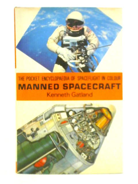 Manned Spacecraft By Kenneth Gatland