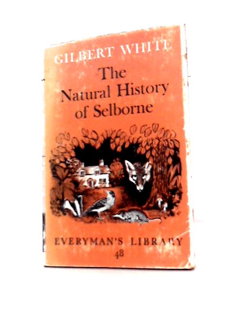 The Natural History of Selborne: Edited With an Introduction by R.m. Lockley(Everyman's Library No 48) von Gilbert White