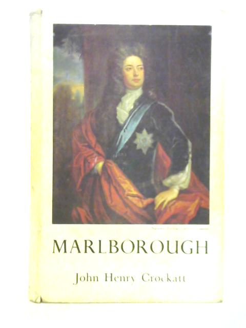 John Churchill: First Duke of Marlborough von John Henry Crockatt