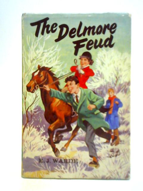 The Delmore Feud von E. J. Warde