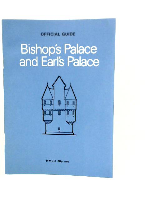 The Bishop's Palace and the Earl's Palace, Kirkwall, Orkney By W.D.Simpson