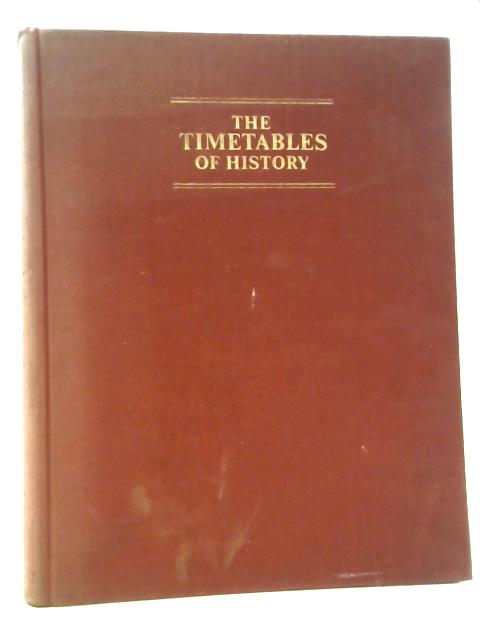 The Timetables of History By Bernard Grun